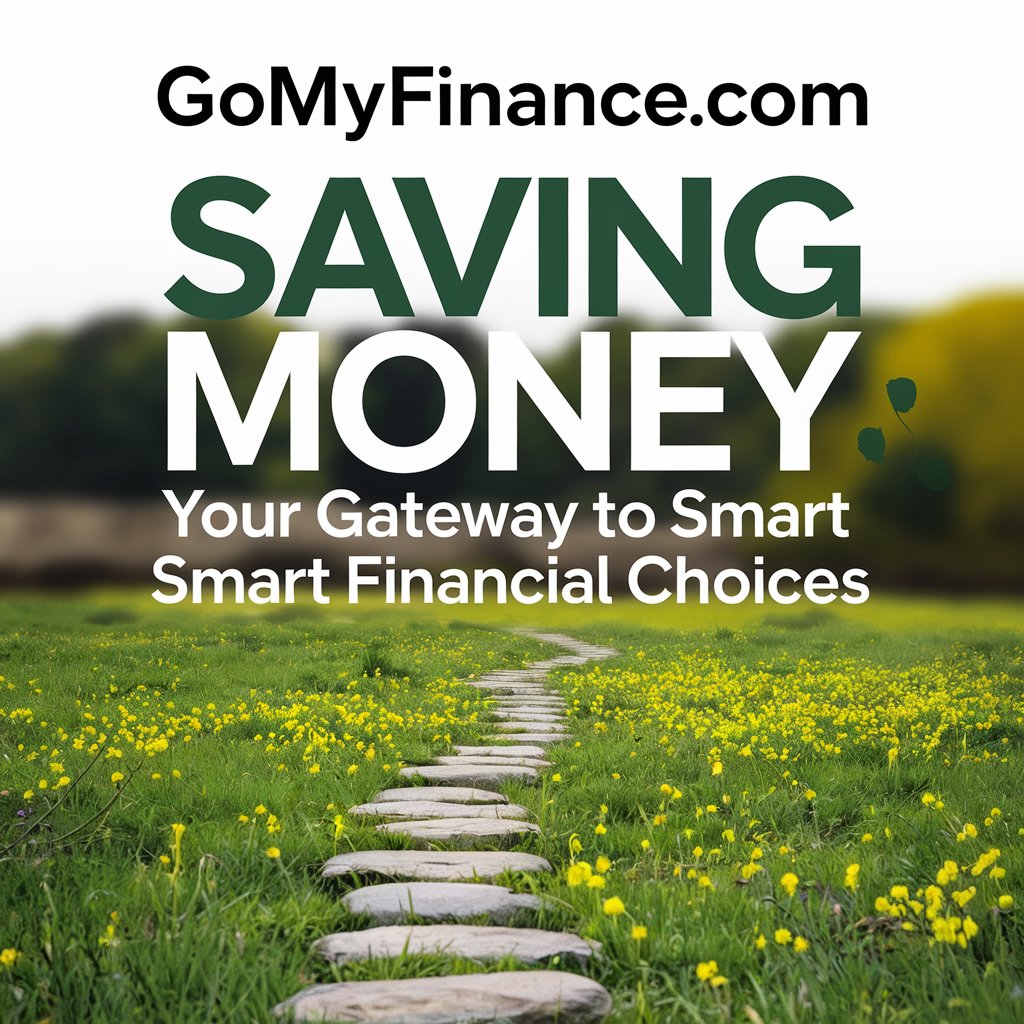 GomyFinance.com Saving Money